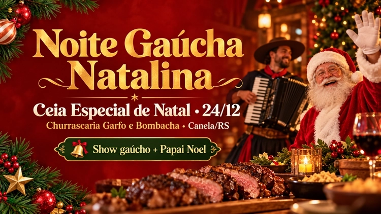 Noite Ga&uacute;cha Natalina &ndash; Ceia de Natal 24/12